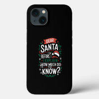 Dear Santa Before I Explain How Much Do You Know