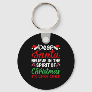 Dear Santa Believe In Srit Of Xmas And Candy Canes Key Ring
