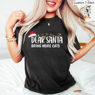 Dear Santa Bring More Cats / Funny Christmas Black T-Shirt