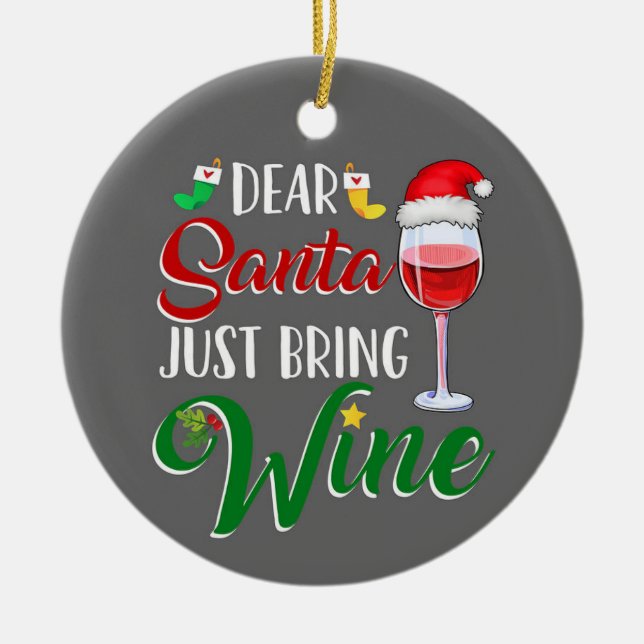 DEAR SANTA BRING "WINE" CERAMIC TREE DECORATION (Front)