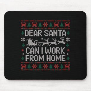 Dear Santa Can I Work From Home Ugly Christmas Swe Mouse Mat