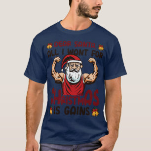 Dear Santa Christmas Gym Training Holiday Workout T-Shirt