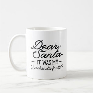 Dear Santa Coffee Mug