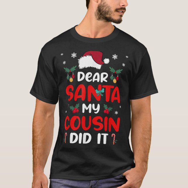 Dear Santa Cousin Did Its Candy Cane Christmas Par T-Shirt (Front)