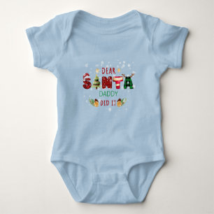 Dear Santa DADDY DID IT Classic Christmas Fun Baby Bodysuit