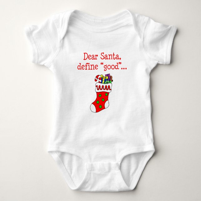 Dear Santa Define Good Baby Bodysuit (Front)