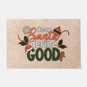 Dear Santa Define Good Christmas   Doormat
