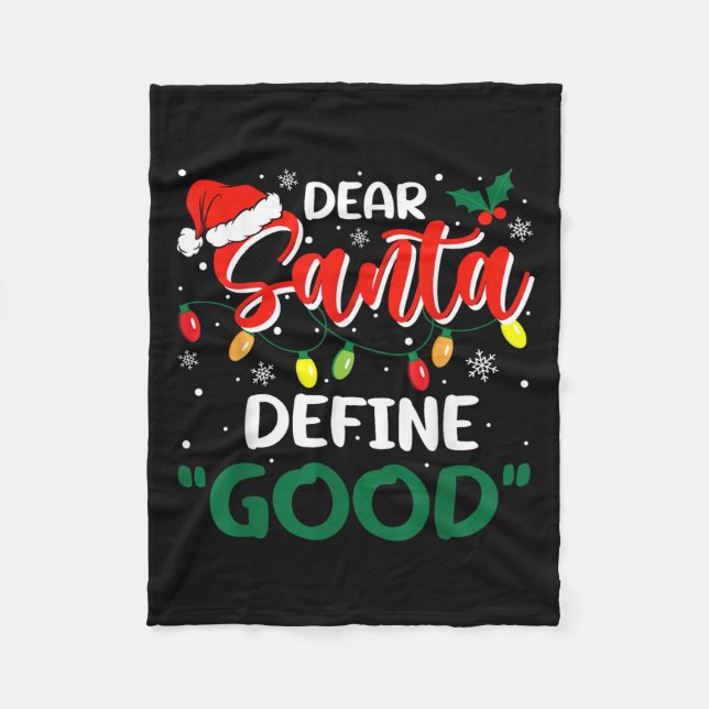 Dear Santa Define Good Christmas Family Matching  Fleece Blanket (Front)