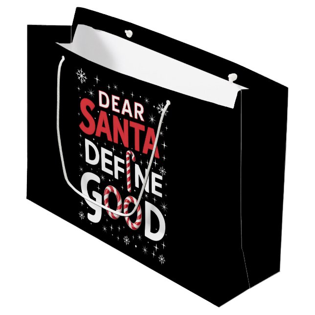 Dear Santa Define Good Christmas Holiday Xmas  Large Gift Bag (Front Angled)