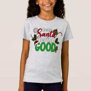 Dear Santa Define Good Christmas   Jersey Shirt