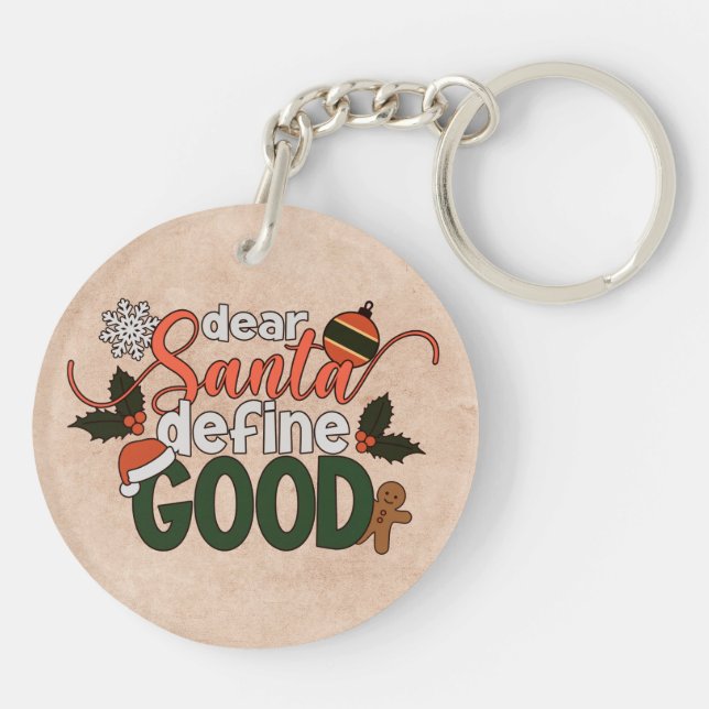 Dear Santa Define Good Christmas | Keychain (Back)