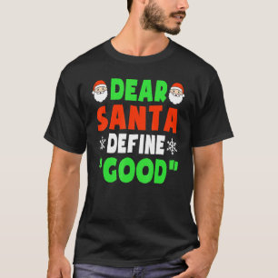 Dear Santa Define Good  Christmas Naughty Kids Boy T-Shirt