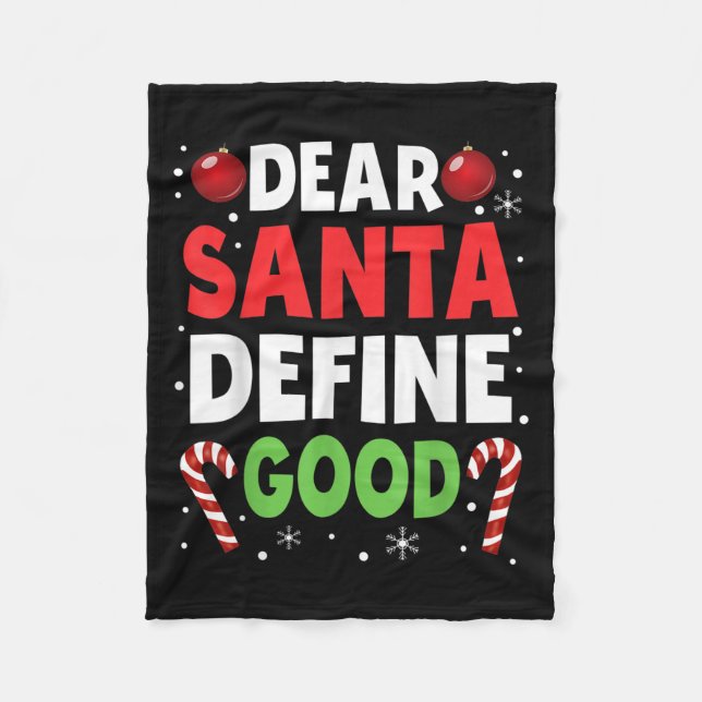 Dear Santa Define Good Christmas Naughty Pajama Ma Fleece Blanket (Front)