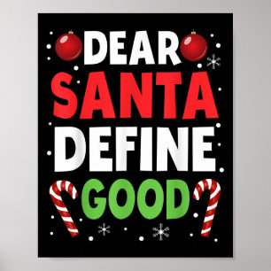 Dear Santa Define Good Christmas Naughty Pajama Ma Poster