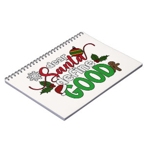 Dear Santa Define Good Christmas   Notebook