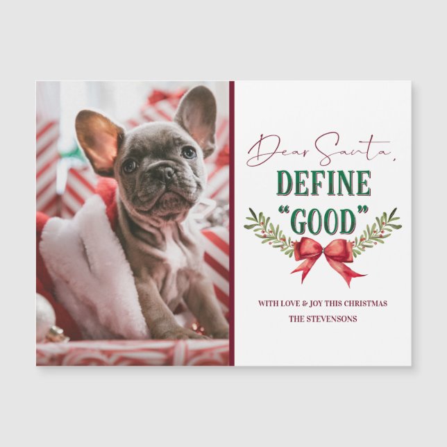 Dear Santa Define "Good" Cute Christmas Photograph (Front)