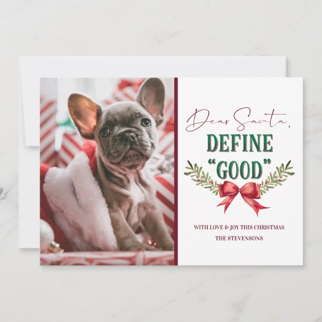 Dear Santa Define "Good" Cute Christmas Photograph Holiday Card (Front)
