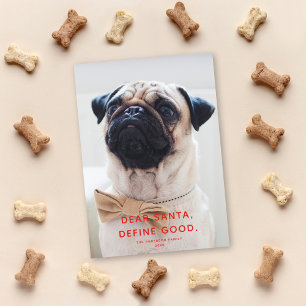Dear Santa, Define Good. Cute Funny Holiday Photo Card