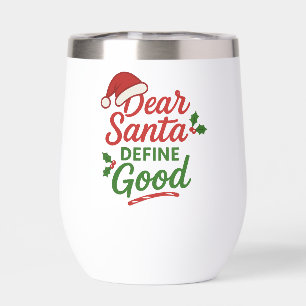 Dear Santa Define Good Funny Christmas