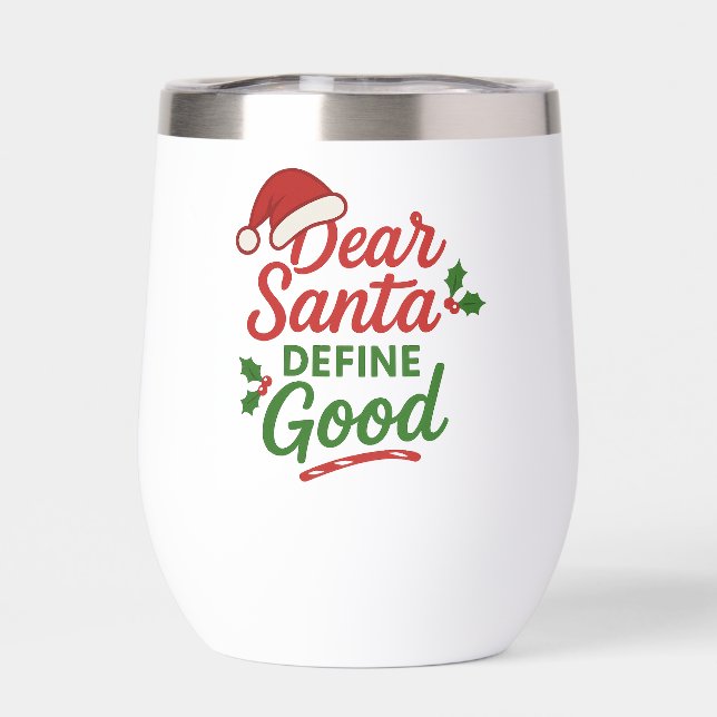 Dear Santa Define Good Funny Christmas (Back)