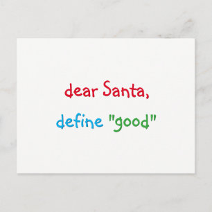 Dear Santa Define Good Funny Christmas Holiday