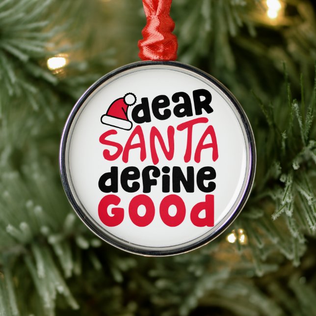 Dear Santa Define Good Funny Christmas Phone Metal Tree Decoration (Tree)