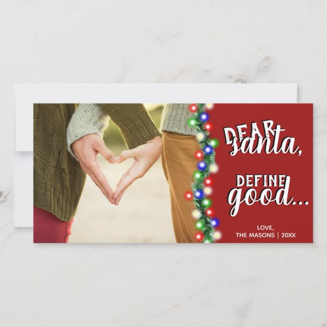 Dear Santa Define Good Holiday Christmas Card (Front)