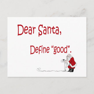 Dear Santa... define good? Holiday Postcard
