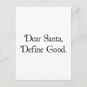 Dear Santa, Define Good Holiday Postcard