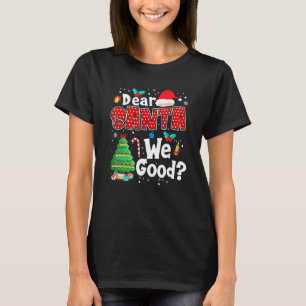 Dear Santa Define Good Matching Family Christmas T-Shirt