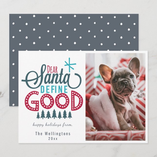 Dear Santa Define Good Photo Holiday Card (Front/Back)