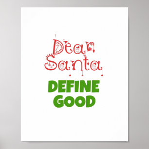 Dear Santa define good Poster