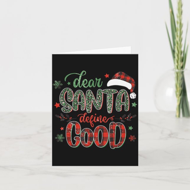 Dear Santa Define Good Tee Funny Christmas Matchin Card (Front)