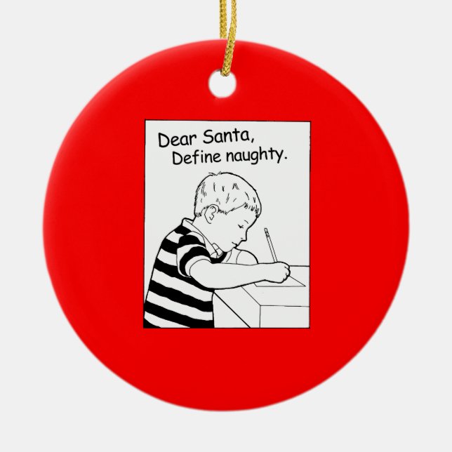 Dear Santa. Define naughty Ceramic Tree Decoration (Front)