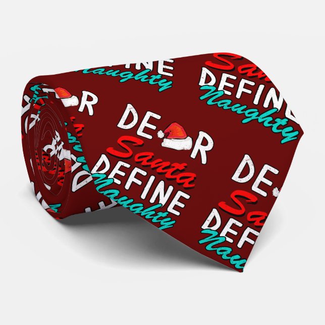 Dear Santa, Define Naughty--Cute Christmas Design Tie (Rolled)