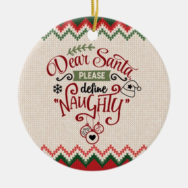Dear Santa, Define Naughty - Funny Christmas Ceramic Tree Decoration (Front)