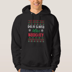 Dear Santa Define Naughty Funny Ugly Christmas Hoodie