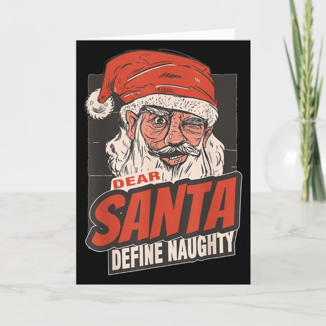 Dear Santa Define Naughty New Year Quote  Card (Front)