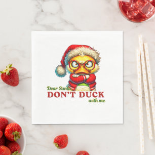 DEAR SANTA DON T DUCK WITH ME NAPKIN
