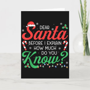 Dear Santa Explain How Much Lights Candy Christmas Card