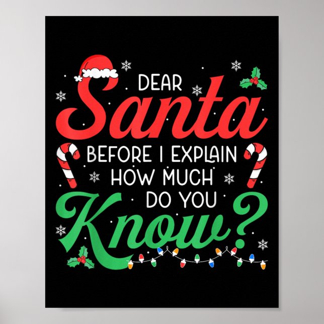 Dear Santa Explain How Much Lights Candy Christmas Poster (Front)