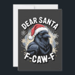 Dear Santa F-caw-F Funny Christmas Raven  Card<br><div class="desc">F Caw F Christmas Tree,  Raven Pushing Tree,  Crow Christmas Meme,  Funny Holiday Raven,  Festive Bird Humour,  Xmas Tree Crow,  Christmas 2025 Meme,  Sassy Bird Decorating,  Gothic Christmas Fun,  Raven Holiday Antics</div>