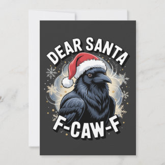 Dear Santa F-caw-F Funny Christmas Raven Card