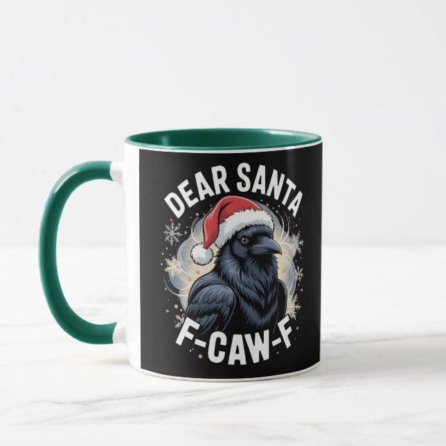 Dear Santa F-caw-F Funny Christmas Raven  Mug (Left)
