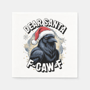 Dear Santa F-caw-F Funny Christmas Raven Napkin