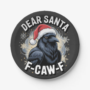 Dear Santa F-caw-F Funny Christmas Raven Paper Plate