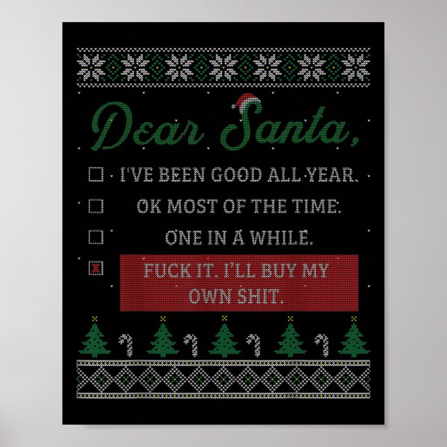 Dear Santa Funny Christmas Quote Sayings Gift  Poster (Front)