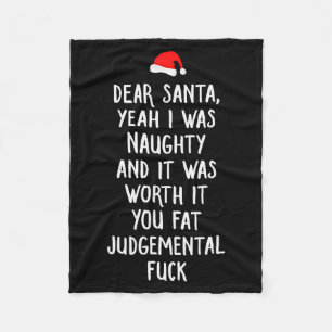Dear Santa Funny Inappropriate Christmas  Fleece Blanket