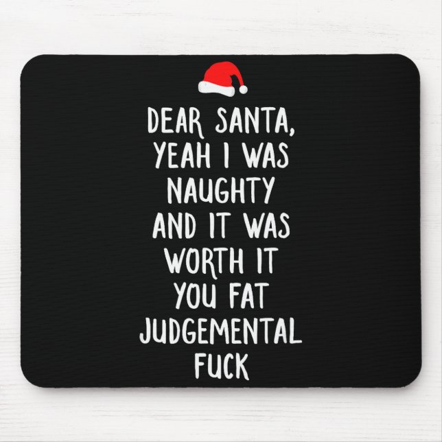Dear Santa Funny Inappropriate Christmas  Mouse Mat (Front)