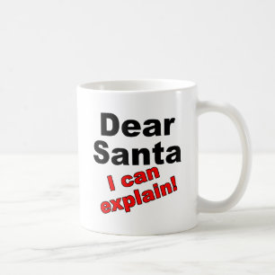 Dear Santa Funny Mug